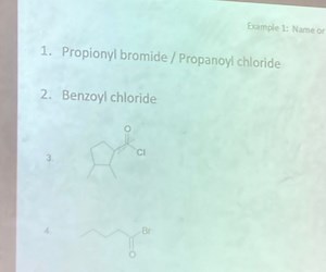 Name the following organic compounds:Propionyl bromide / Prop... | Filo