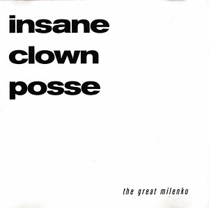 Insane Clown Posse - The Great Milenko