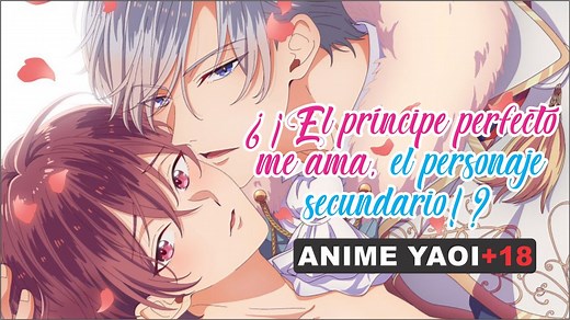 ¿¡El príncipe perfecto me ama, el personaje secundario!? anime BL para las niñas bien DOBLAJE: AnimeOnegai #animebl #animeyaoi #animeboylove #doblajelatino #yaoianime #yaoi | Fujoshi videoblog