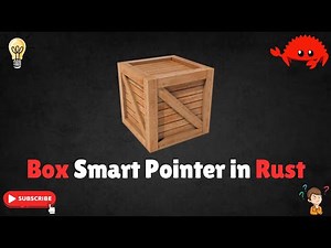 Rust Box Smart Pointer Explained: When & How to Use Box