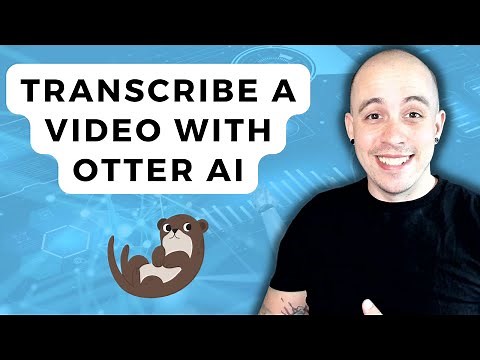 How to transcribe a video using Otter AI