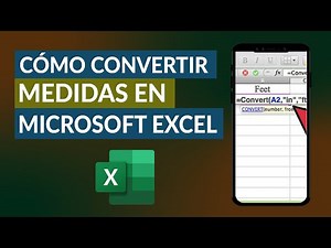 Cómo Convertir Medidas Fácilmente en Microsoft Excel Paso a Paso