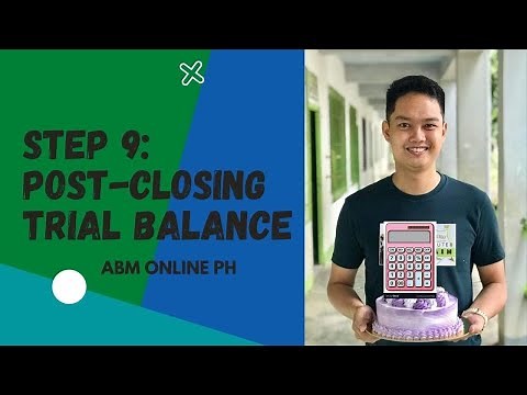 Step 9: Post-Closing Trial Balance - Explained in Taglish