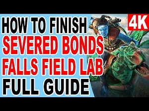 How to Finish Severed Bonds - Hunt the Ferals in Falls Field Lab - Avatar Frontiers of Pandora