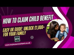 MTA – How to Claim Child Benefit in the UK (2025-26 Complete Guide)