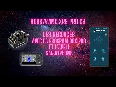 Controleur Hobbywing XR8 Pro G3 | les réglages avec smartphone et program box pro