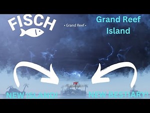 🏝️ How to Find the New Grand Reef Island in Roblox Fisch! 🎣 (New Bestiary)