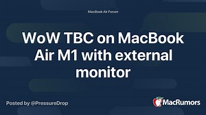 WoW TBC on MacBook Air M1 with external monitor