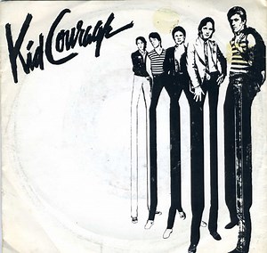 Kid Courage - I Don't Wanna Dance / I'm A Fanatic