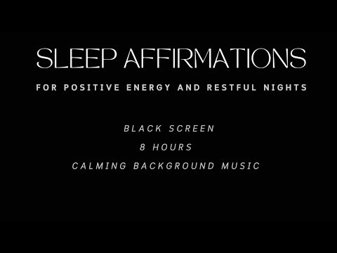 8-Hour Sleep Affirmations for Positive Energy and Deep Relaxation | Guided Sleep Meditation