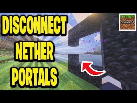 How To Disconnect Nether Portals