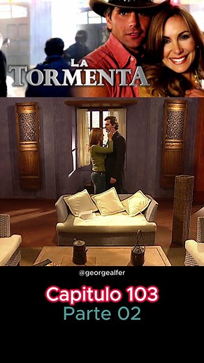 📺Cap 103/2📌La Tormenta Novela, la tormenta capitulo 103 #latormentanovela