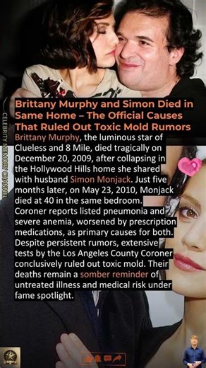 Brittany Murphy and Simon Died in Same Home – The Official Causes That Ruled Out Toxic Mold Rumors