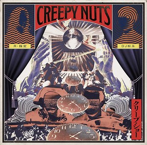 Creepy Nuts - クリープ・ショー