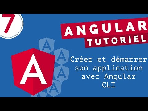 Tutoriel Angular #7 - Créer et démarrer une application avec Angular CLI