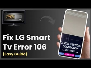 How To Fix LG Smart TV Error Code 106