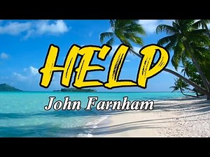 Help-John Farnham (Lyrics)