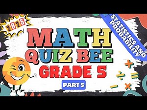 2025 Math Quiz Bee for Grade 5 | Quiz 5 | Statistics and Probability | Quiz by brainYs