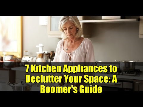 7 Kitchen Appliances to Declutter Your Space: A Boomer's Guide