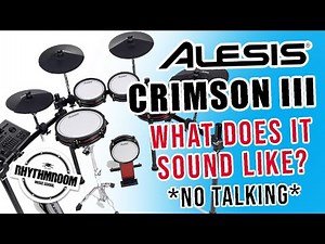 Alesis Crimson III Electric Drum Kit, what does it sound like? Just Drums, No Talking!