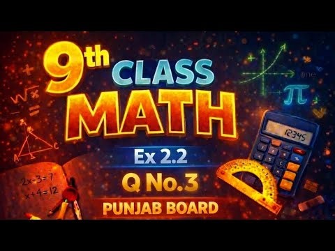 9th class math exercise 2.2 Q no3