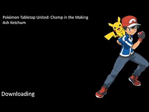 Pokémon Tabletop United: Champ in the Making - Ash Ketchum [Trainer Creation Tutorial]