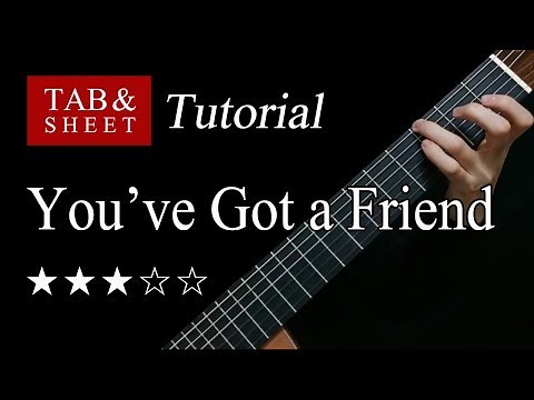 You've Got a Friend - Fingerstyle Lesson + TAB
