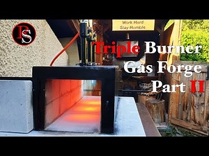 How to Make A Triple Burner Gas Forge On a Budget - Part II - DIY Blacksmithing