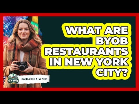 What Are BYOB Restaurants In New York City?