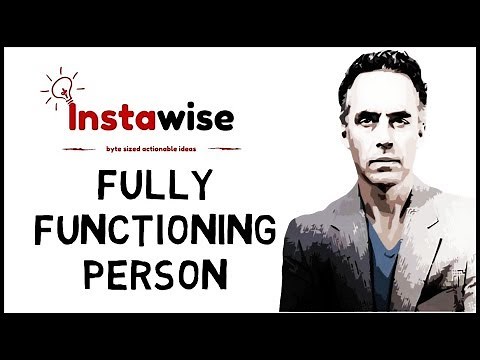 🔴 Key Characteristics of a Fully Functioning Person By Jordan Peterson 💡 Big Ideas
