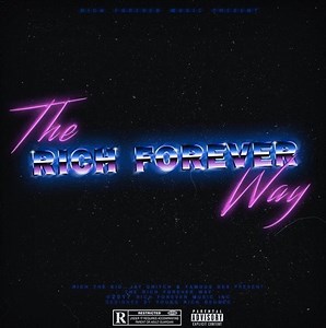 The Rich Forever Way [Stream]