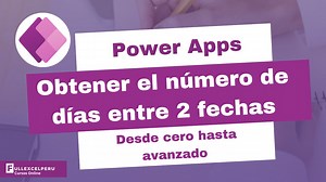 Obtener el número de días entre 2 fechas - Power Apps #PowerApps #excel #fullexcelperu | FullExcelperu