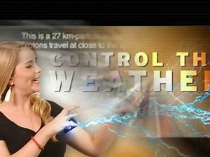 HAARP AND CERN - Control The Weather