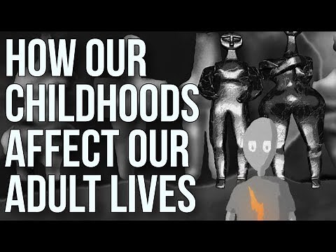 How Our Childhoods Affect Our Adult Lives