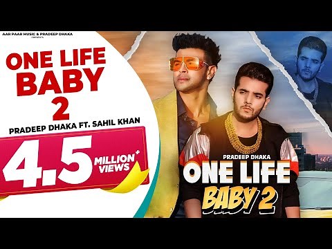 One Life Baby 2 (Official Video) | Sahil Khan | Pradeep Dhaka | Devender Ahlawat | Aar Par Music