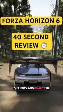 Forza Horizon 6 Review in 40 Seconds. ⌚