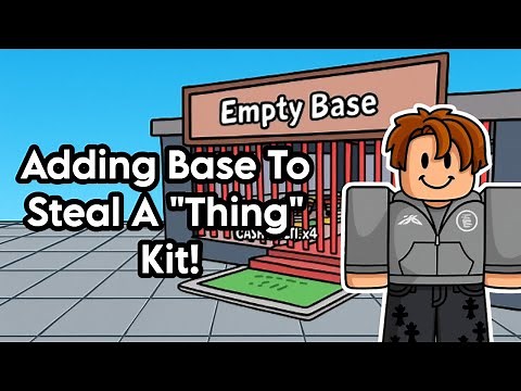 How To Add a Base to the "Steal A Thing" Kit! (Roblox Tutorial) #3