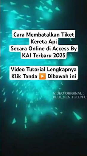 Cara membatalkan tiket kereta api secara online di kai access terbaru 2025#tiketkeretaapi #shorts