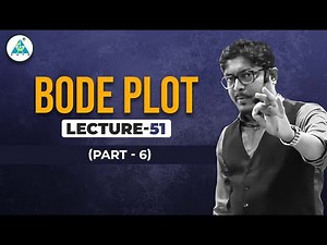 Lec 51 | Bode Plot (Part 6) | Control System || by Umesh Dhande Sir