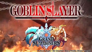 Grand Summoners x GOBLIN SLAYER is underway now! 🎉 Get a quick preview here before heading in-game to join in on the fun! Watch the high quality version on YouTube! ⏬ https://youtu.be/57aqBkld_UA | Grand Summoners
