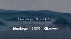 Schlumberger, IBM and Red Hat Announce Major Hybrid Cloud Collaboration for the Energy Industry