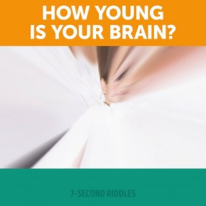 Wow, my brain is still young!😏 What about yours? | 7-Second Riddles