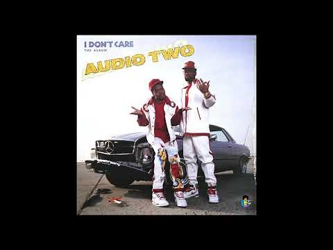 Audio Two - I Don't Care - The Album (1990) | Get Your Mother off The Crack