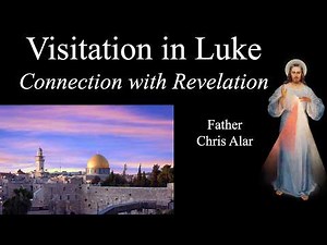 The Visitation: Amazing & New! - Explaining the Faith with Fr. Chris Alar