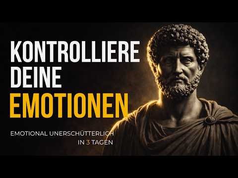 NIE WIEDER EMOTIONAL SCHWACH: DER STOISCHE MASTERPLAN | STOIZISMUS