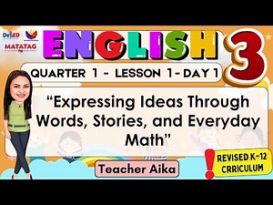 ENGLISH 3 QUARTER 1 LESSON 1 DAY 1 REVISED K-12 Understanding the Elements of a Story