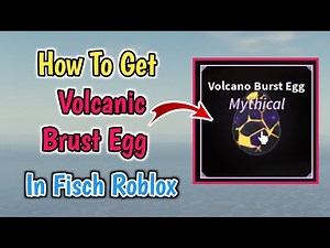 How To Find Volcanic Brust Egg At Roslite Bay In Fisch (Easter Egg Update) | Roblox