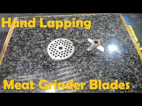 Lapping / Sharpening Meat Grinder Blades