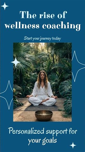 The rise of wellness coaching