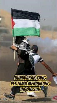 Dunia Arab yang Pertama Mendukung Indonesia!
